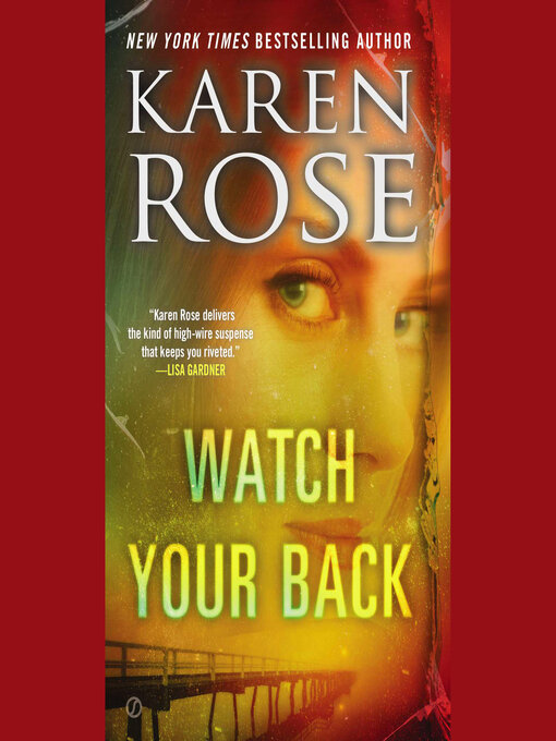 Title details for Watch Your Back by Karen Rose - Wait list